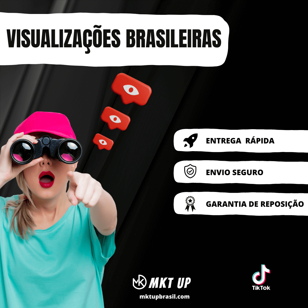 Visualizações Brasileiras em Vídeo no Tiktok - MKT UP BRASIL